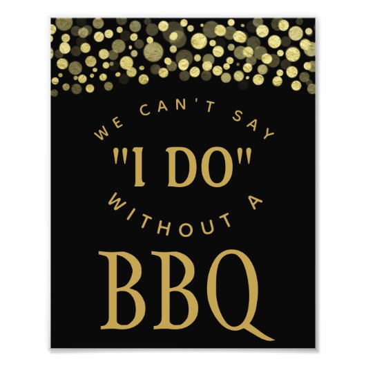 金ゴールド&ブラック私はBBQパーティーを持っていると言えない フォトプリント            (正面)