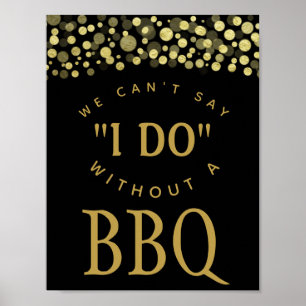 金ゴールド&ブラック私はBBQパーティーを持っていると言えない ポスター