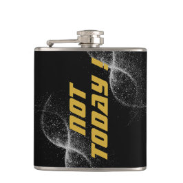 金ゴールド「NOT TODAY!」とブラックのシルバーグリッター | フラスク