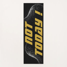 金ゴールド「NOT TODAY!」とブラックのシルバーグリッター | ヨガマット