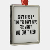 金与えが無い時間を作るな メタルオーナメント (右)