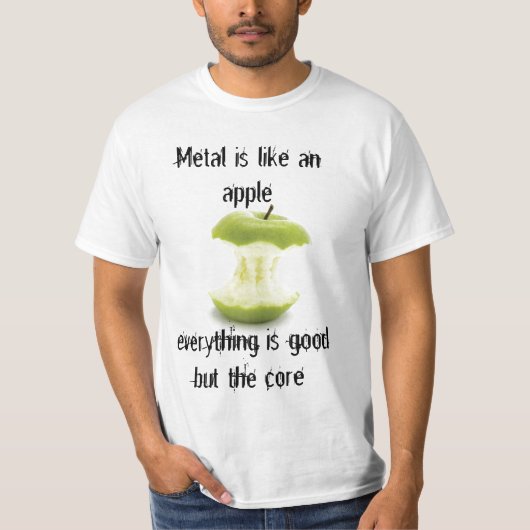 金属はAppleのようです Tシャツ (正面)