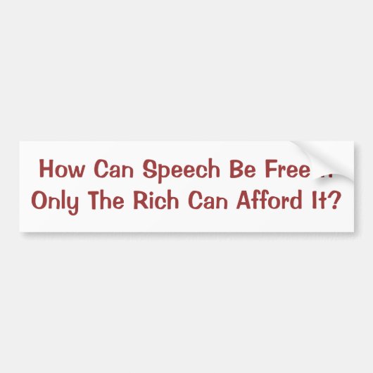 金持ちだけのための言論の自由 バンパーステッカー (正面)