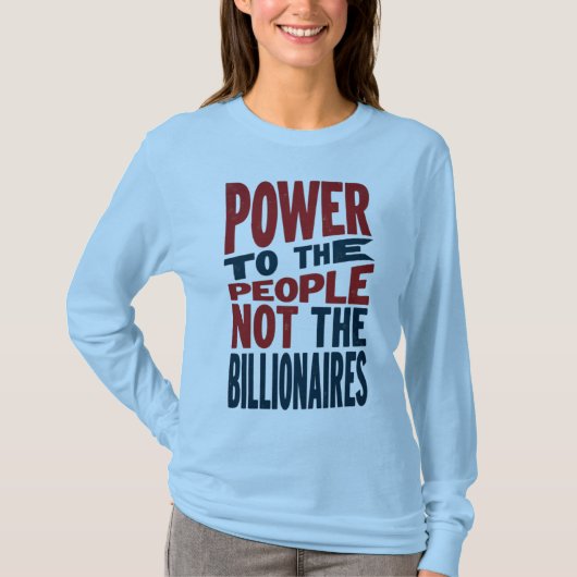 金持ちではなく国民への力 – 抗議のスローガン Tシャツ (正面)