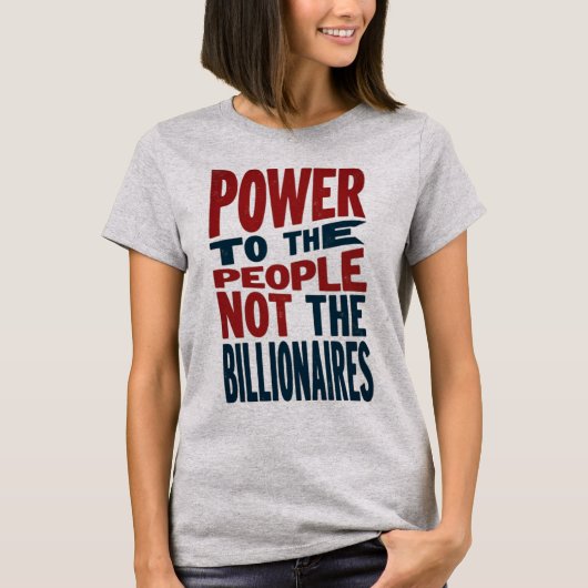 金持ちではなく国民への力 – 抗議のスローガン Tシャツ (正面)