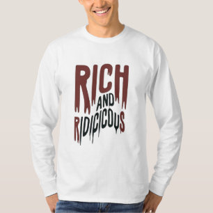 金持ちでばかばかしい Tシャツ