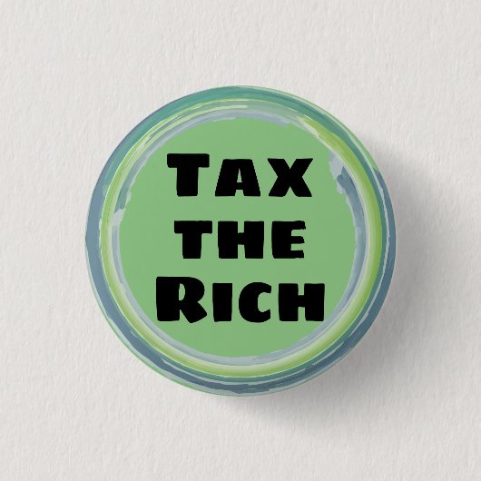 金持ちに税金を払う 缶バッジ (正面)