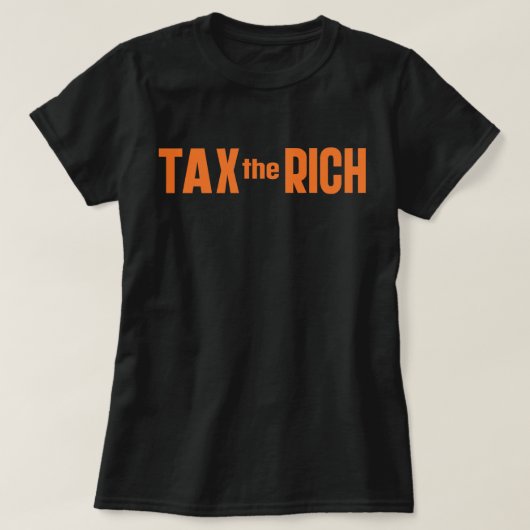 金持ちに課税する Tシャツ (デザイン正面)