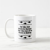 金持ちのためにセラピーがあります コーヒーマグカップ (左)