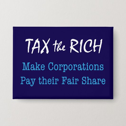 . .金持ちの企業が公正な共有を支払う 缶バッジ (正面)