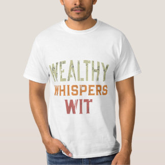 金持ちはひそひそ声で言う。 Tシャツ