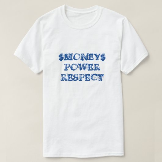 金持ちパワー尊敬ティーシャツ Tシャツ (デザイン正面)