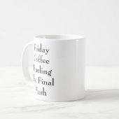 金曜コーヒーが最終プッシュオフィスに燃料を供給おもしろいする コーヒーマグカップ (正面左)