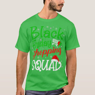 金曜ショッピングスクワッドクリスマスブラックショッピングファム Tシャツ