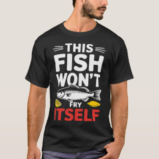 金曜日のフィッシュフライのために自分で揚げない魚 Tシャツ