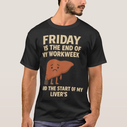 金曜日は仕事終わりの始まり、そして楽しい時間の始まり Tシャツ (正面)