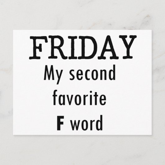 金曜日私の第2好みのFの単語 ポストカード (正面)