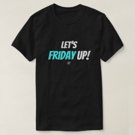金曜気分(金曜日上げよう!) v3 Tシャツ