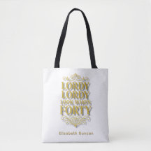 金色のLordy Lordy Look Who’s 40 誕生日
