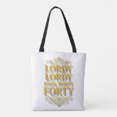 金色のLordy Lordy Look Who’s 40 誕生日 トートバッグ (裏面)