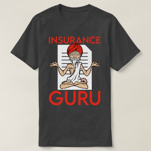 金融顧問Insurance Guru Broker Insurance Tシャツ (デザイン正面)