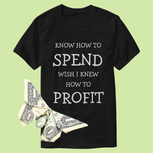 金銭的な知恵Tシャツ:使い方を知る Tシャツ