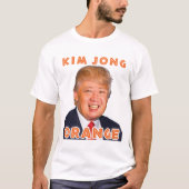 金Jongのオレンジ|ドナルド・トランプ + 金Jong国連 Tシャツ (正面)