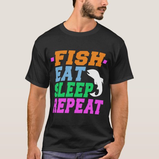 釣って食べて寝て繰り返す Tシャツ (正面)