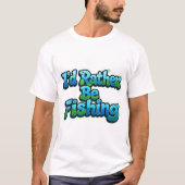 釣りができたら最高  かわいい魚 Tシャツ (正面)