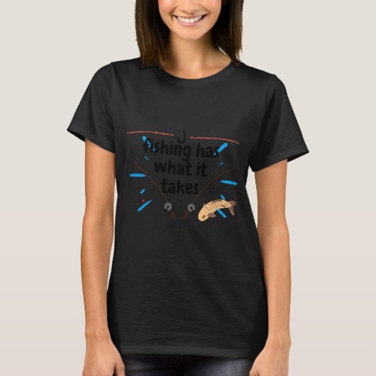 釣りには必要なものがある Tシャツ (正面)