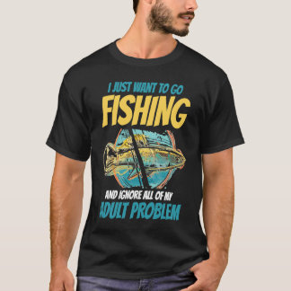 釣りのための釣りだけが欲しい Tシャツ