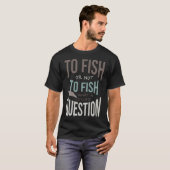 釣りの引用 釣りをするかしないか Tシャツ (正面フル)