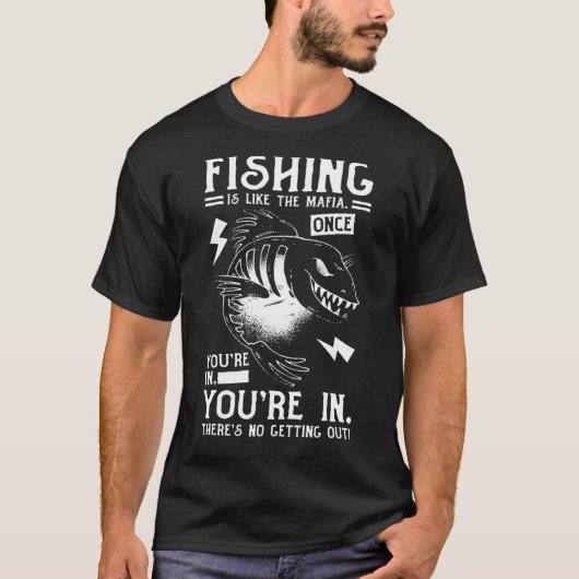 釣りはマフィアのよう2 Tシャツ (正面)