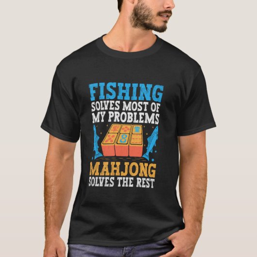 釣りは私の問題のほとんどを解決します 麻雀は Tシャツ (正面)