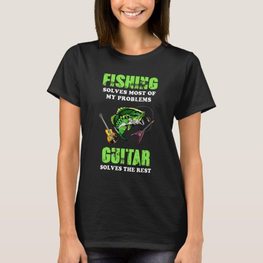 釣りは私の問題のほとんどを解決し ギターは残りを解決するT Tシャツ (正面)