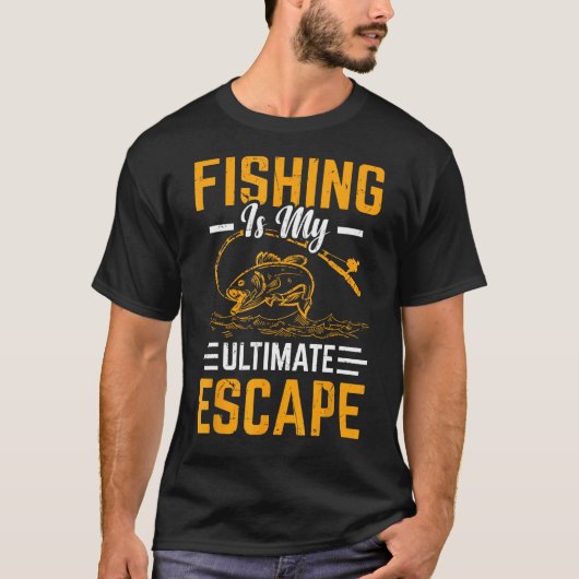 釣りは私の究極の逃避 Tシャツ (正面)