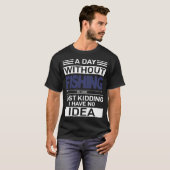 釣りをしない日はまるで冗談だ、私は Tシャツ (正面フル)
