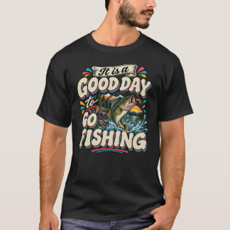釣りをするには良い日です Tシャツ