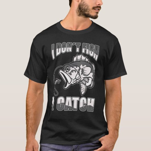 釣りをするんじゃない、魚を捕まえるんだ 釣り 3 Tシャツ (正面)