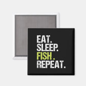 釣りをする人のための「食べる寝る釣る繰り返す」Tシャツ マグネット (正面/裏面)