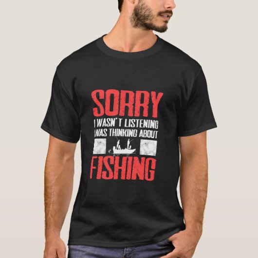 釣りを考えていた - おもしろい釣りグッズ Tシャツ (正面)