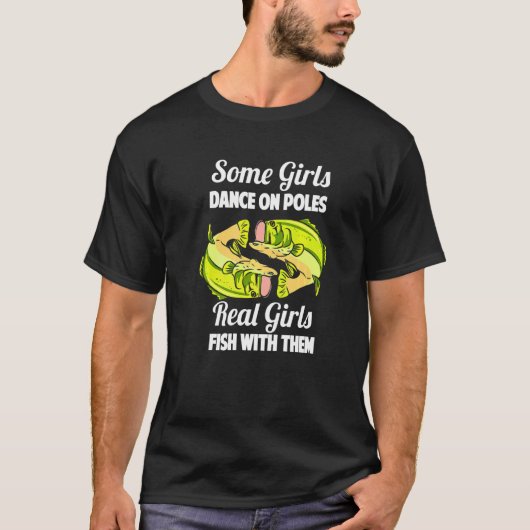 釣りガール 一部の女子はポールで踊る Tシャツ (正面)