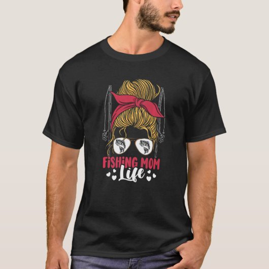 釣りママの人生 ぐちゃぐちゃお団子ママ 釣り好きママ Tシャツ (正面)