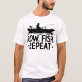 釣り好きのための「漕げ、釣れ、繰り返せ」グラフィック Tシャツ (正面)