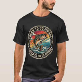 釣り好き生まれ、学校行きやむなし Tシャツ