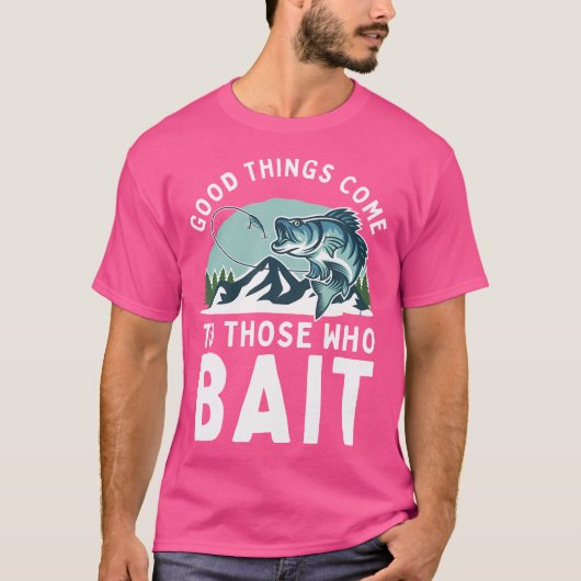 釣り来人に餌を与える人に良いこと Tシャツ (正面)