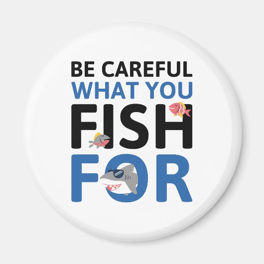 釣り物には気を付けなさい マグネット (正面)