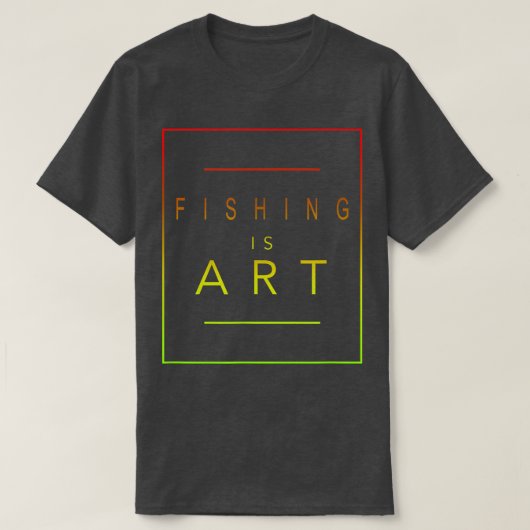 釣り芸術の漁師の審美趣味 Tシャツ (デザイン正面)