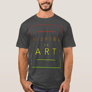 釣り芸術の漁師の審美趣味 Tシャツ