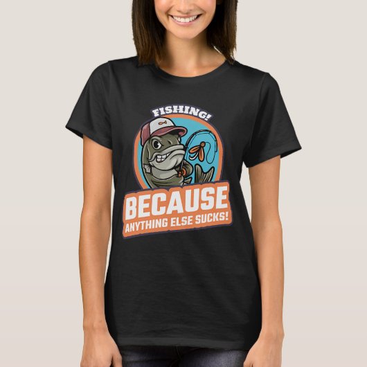 釣り!他はダメ! Tシャツ (正面)